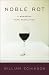 Noble Rot: A Bordeaux Wine Revolution