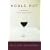 Noble Rot: A Bordeaux Wine Revolution