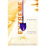 Extreme Simplicity: Homesteading in the City