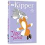 Kipper: Tiger Tales