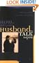How to Get Your Husband to Talk to You
