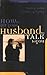 How to Get Your Husband to Talk to You