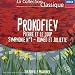 Prokofiev - Pierre et le loup / Symphonie n 1 / Romeo & Juliette