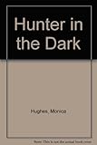 Hunter in the dark
