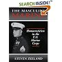 Masculine Marine: Homoeroticism in the U.S. Marine Corps (Haworth Gay & Lesbian Studies) (Haworth Gay & Lesbian Studies)