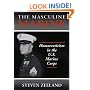 The Masculine Marine: Homoeroticism in the US Marine Corps (Haworth Gay & Lesbian Studies)