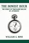 The Honest Hour: The Ethics of Time-Based Billing by Attorneys