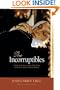 The Incorruptibles: A Study of the Incorruption of the Bodies of Various Catholic Saints and Beati