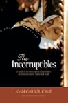 The Incorruptibles: A Study of the In...