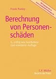 Berechnung von Personenschäden: Berechnung des Gesundheits-, Mehrbedarfs-, Erwerbs-, Haushaltsführungs- und Unterhaltsschadens