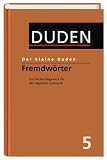 Produkt-Bild: Duden. Der kleine Duden. Fremdw&ouml;rterbuch. Ein Nachschlagewerk f&uuml;r den t&auml;glichen Gebrauch