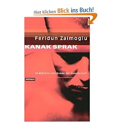 Kanak Sprak. 24 Mi�t�ne vom Rande der Gesellschaft.