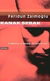 Kanak Sprak - 24 Mi&szlig;t&ouml;ne vom Rande der Gesellschaft. - Feridun Zaimoglu
