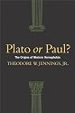 Plato or Paul?: The Origins of Western Homophobia