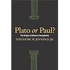 Plato or Paul?: The Origins of Western Homophobia
