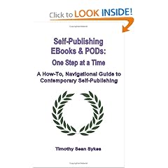 Self-Publishing Ebooks & Pods: One Step At A Time