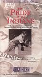 The Pride of the Indians [VHS]