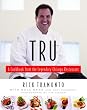 Tru: A Cookbook from the Legendary Chicago Restaurant