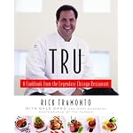 Tru: A Cookbook from the Legendary Chicago Restaurant book cover