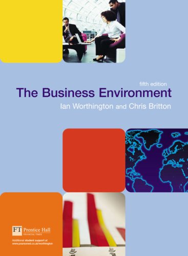 The Business Environment by Ian WorthingtonChris Britton