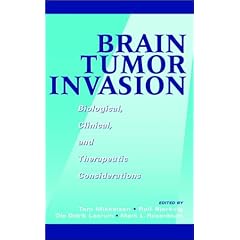 Brain Tumor Invasion: Biological, Clinical, and Therapeutic Considerations