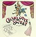 Search : Charlotte Sweet (1982 Original Off-Broadway Cast)