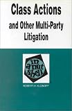 Class Actions and Other Multi-Party Litigations in a Nutshell (Nutshell Series.)