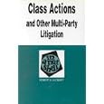 Class Actions and Other Multi-Party Litigations in a Nutshell (Nutshell Series.) by Robert H. Klonoff and Klonoff