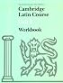 Cambridge Latin Course Unit 3 Workbook North American edition (North American Cambridge Latin Course)
