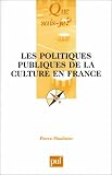 Les Politiques publiques de la culture en France
