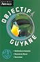Objectif Guyane
