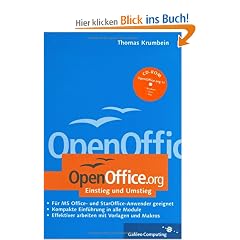 OpenOffice.org - Einstieg und Umstieg: Jetzt umsteigen: Mit Open Office 1.1 auf CD (Galileo Computing)