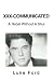 Book XXX-Communicated: A Rebel Without A Shul
