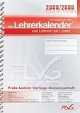 Der Lehrerkalender von Lehrern fuer Lehrer 2008/2009