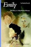 Emily: The Diary of a Hard-Worked Woman (Women in the West)