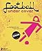 Football Under Cover ( Football Undercover ) [ NON-USA FORMAT, PAL, Reg.2 Import - Germany ]