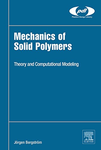 Mechanics of Solid Polymers: Theory and Computational Modeling