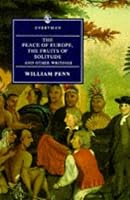 Peace of Europe Fruits of Solitude (Everyman's Library (Paper))