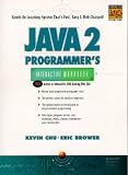 Java 2 Programmers Interactive Workbook (Interactive Workbook Series)
