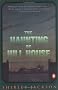 The Haunting of Hill House The Haunting of Hill House