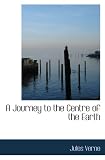 A Journey to the Centre of the Earth
