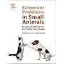 Behaviour Problems in Small Animals: Practical Advice for the Veterinary Team