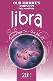 Old Moore's Horoscope and Astral Diary: Libra: September 24-October 23 (Old Moore's Horoscope & Astral Diary: Libra)