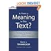 Is There a Meaning in This Text?: The Bible, the Reader, and the Morality of Literary Knowledge (Landmarks in Christian Scholarship)