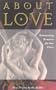 About Love: Reinventing Romance for Our Times