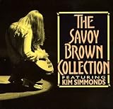 The Savoy Brown Collection (Chronicles Series)
