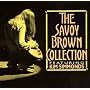 The Savoy Brown Collection