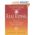 Real Riding: How to Ride in Harmony with Horses