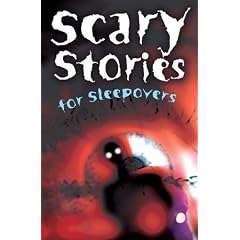 Scary Stories for Sleepovers: