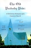 The Old Peabody Pew: A Christmas Romance of a Country Church